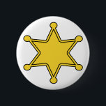 Custom Sheriff Badge - Design Your Own Button<br><div class="desc">Design Your Own Custom Pin Back Badge - Add your text or another graphic,  customize the background color,  or change the shape of this DIY badge - sheriff,  deputy,  security,  lawn police ...  the choice is yours. Great gag gift or party favor.</div>