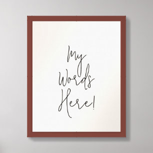 Custom Short Quote Script Framed Art Print