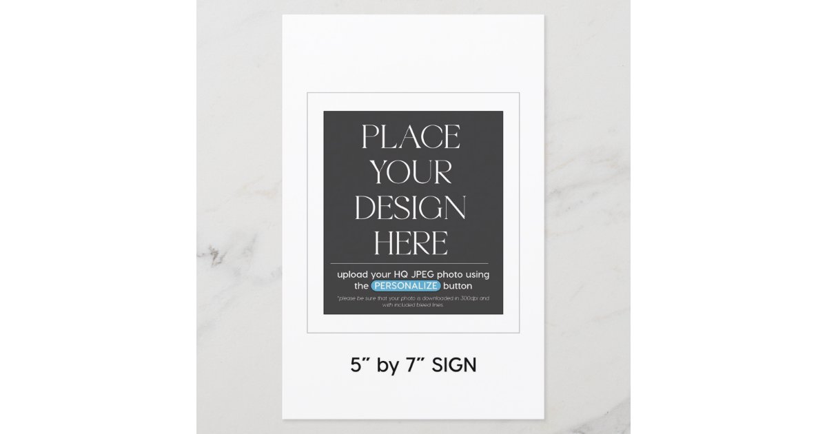 Custom Sign - 5.5x8.5 in suitable for 5x7in frame | Zazzle