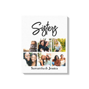 Custom Sisters Script 6 Photo Collage Canvas Print