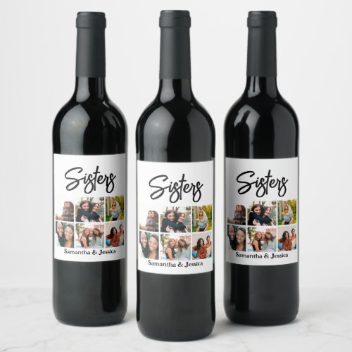 Custom Sisters Script 6 Photo Collage  Wine Label