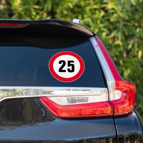 Custom slow down 25 mph speed limit vinyl stickers