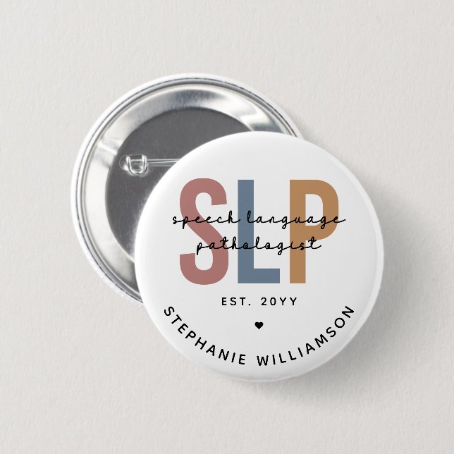 Custom SLP Speech Language Pathologist Button (Front & Back)