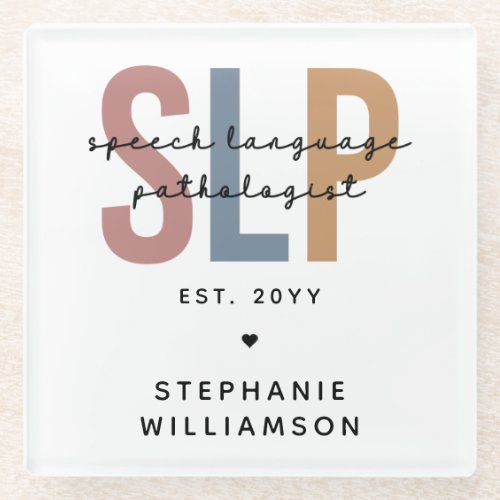 Custom SLP Speech Language Pathologist Glass Coaster