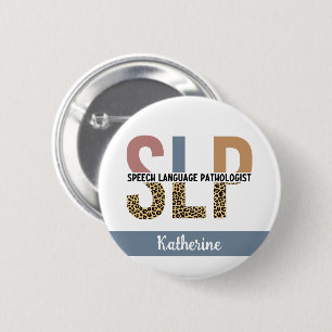 Custom SLP Speech Pathologist Leopard Print Button