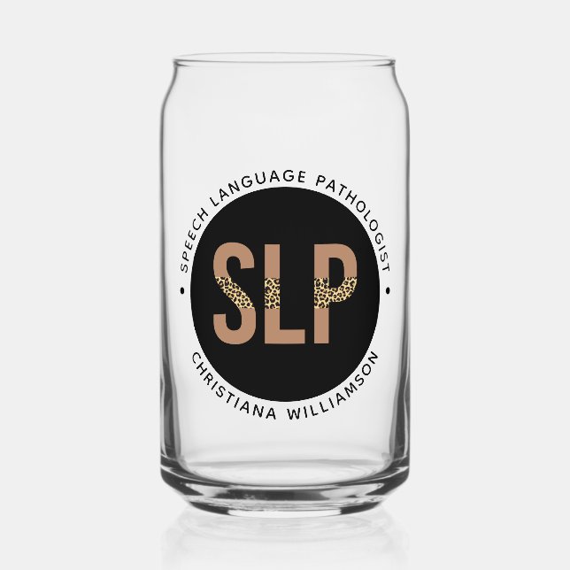Custom SLP Speech Pathologist Leopard Print Gifts Can Glass (Front)