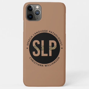 Custom SLP Speech Pathologist Leopard Print Gifts iPhone 11 Pro Max Case
