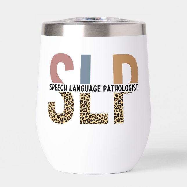 Custom SLP Speech Pathologist Leopard Print Thermal Wine Tumbler (Front)