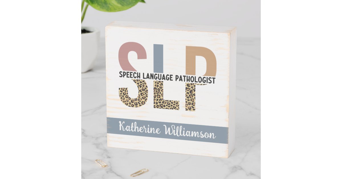 Custom SLP Speech Pathologist Leopard Print Wooden Box Sign | Zazzle