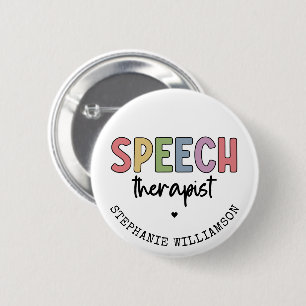 Custom SLP Speech Pathologist Speech Therapist Button