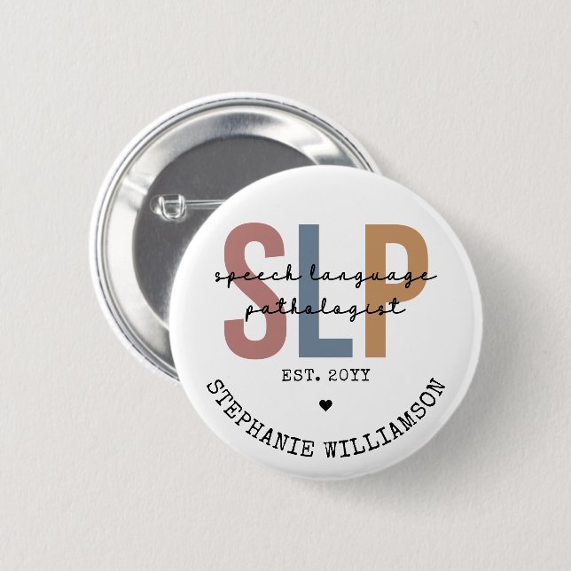 Custom SLP Speech Pathologist Speech Therapist Button (Front & Back)