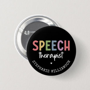 Custom SLP Speech Pathologist Speech Therapist Button