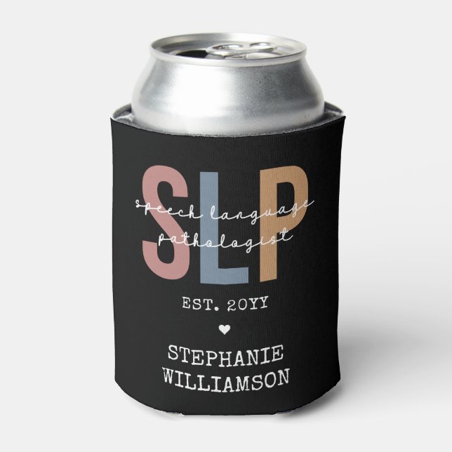 Custom SLP Speech Pathologist Speech Therapist Can Cooler (Can Front)