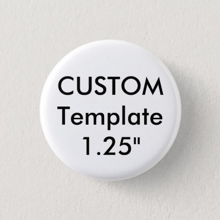 Custom Small 1.25" Round Button Pin