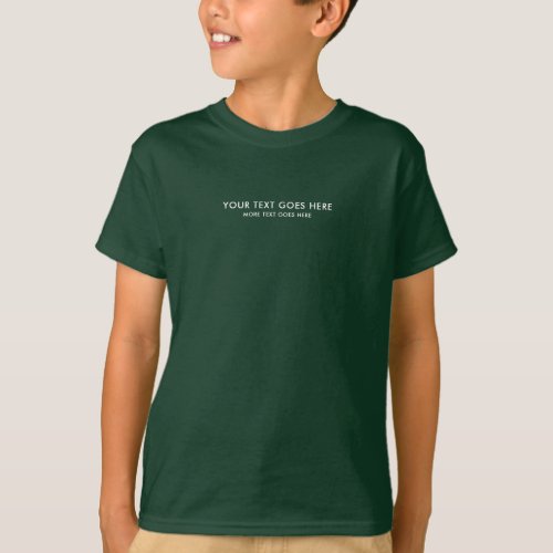 Custom Small Font Text Kids Boys Deep Forest Green T_Shirt