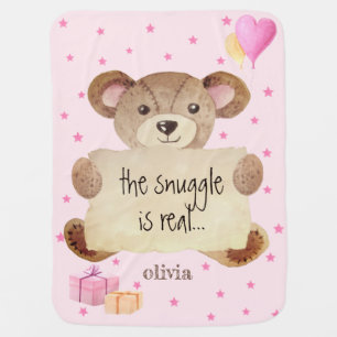 Custom Snuggle Is Real Teddy Bear Cute Girl Pink Baby Blanket