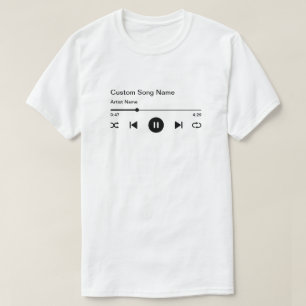 Custom Song Name Title and Artist Music Player T-Shirt