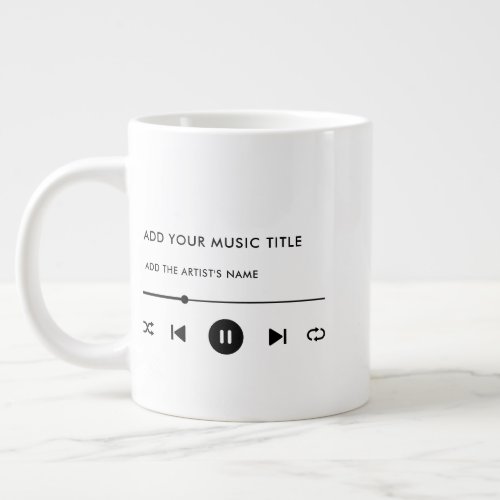 Custom Song Title  Artist Music Player Giant Coffee Mug