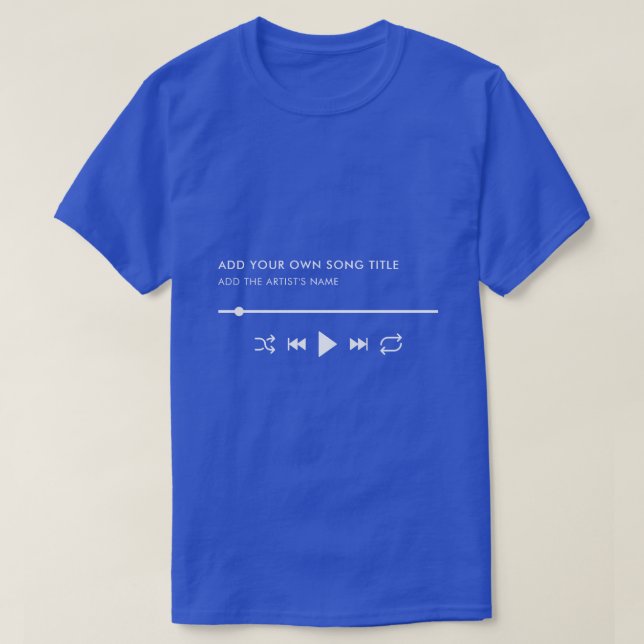 Custom Song Title & Artist Music Player  T-Shirt (Design Front)