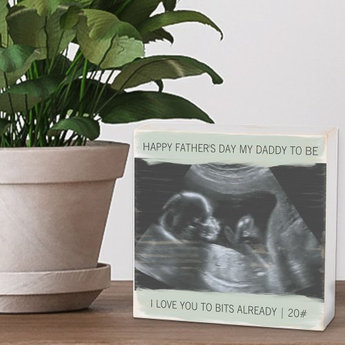 Custom Sonogram Photo Fathers Day Daddy to Be Wooden Box Sign