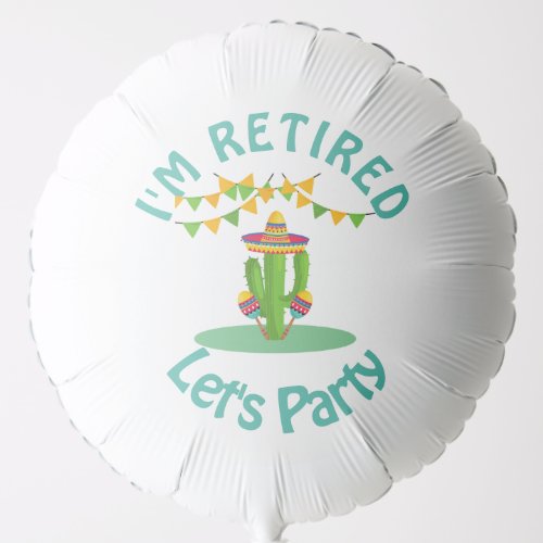 Custom Southwestern Mexican Theme Retirement Party Balloon