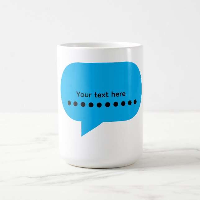 Custom Speech Bubble Design – Personalized Text Coffee Mug (Center)