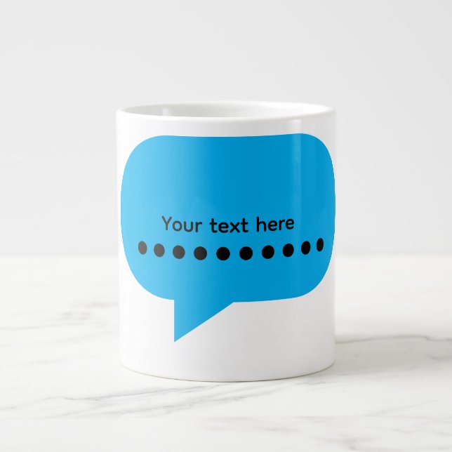 Custom Speech Bubble Design – Personalized Text Giant Coffee Mug (Front)