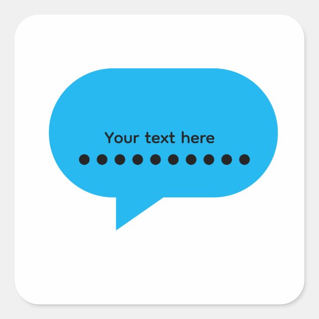Custom Speech Bubble Design – Personalized Text Square Sticker (Front)