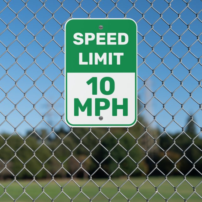 Custom Speed Limit Green White Metal Sign (In Situ(Fence))