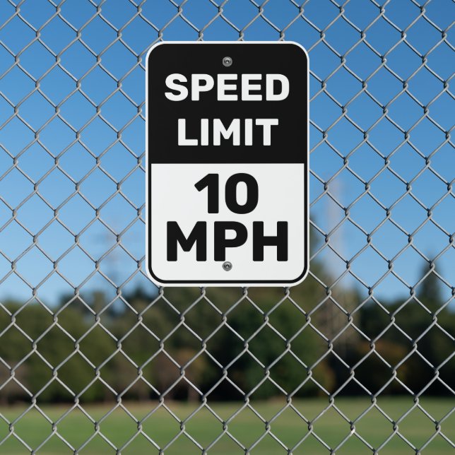 Custom Speed Limit White Black Metal Sign (In Situ(Fence))