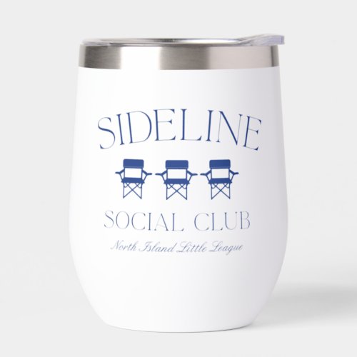 Custom Sports Mom Sideline Social Club Thermal Wine Tumbler