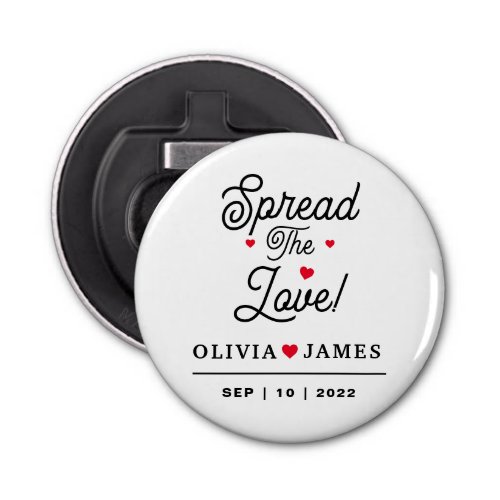 Custom Spread The Love Bottle Opener