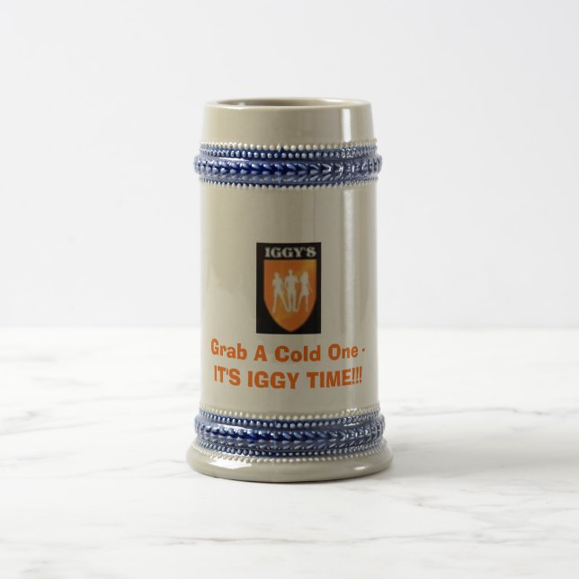 Custom Stein - Grab A Cold One -IT'S IGGY TIME!!! (Center)