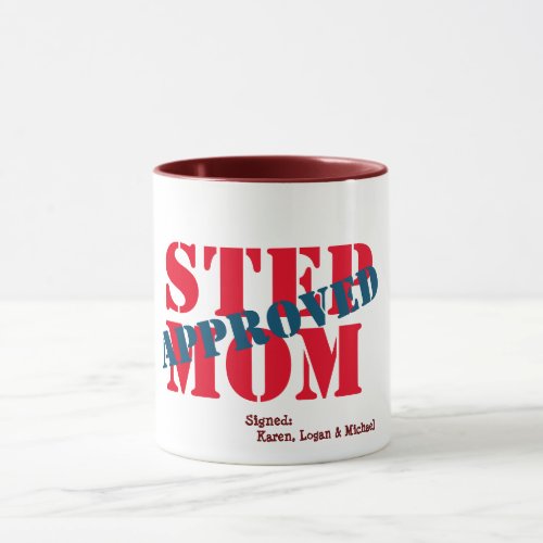 Custom Step Mom Approved Personalized Gift for Mom Mug