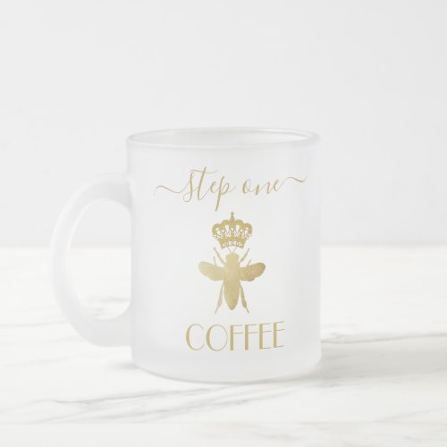 Custom Step One COFFEE Queen Bee Lady Boss Clear  Frosted Glass Coffee Mug