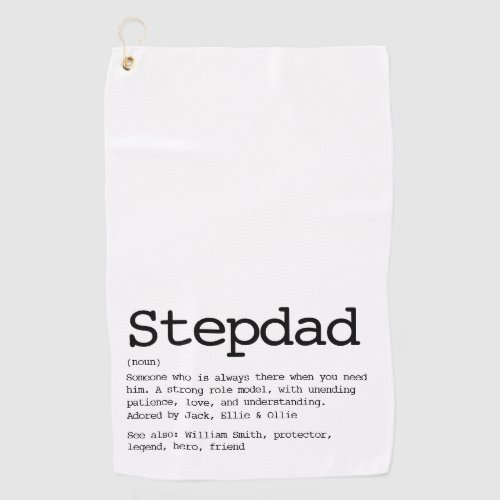 Custom Stepdad Definition Black and White Golf Towel