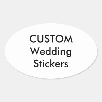 Custom Stickers Oval Glossy (4 Pk.) by PersonaliseMyWedding at Zazzle