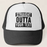Custom Straight Outta Hat - Add Your Text Here at Zazzle