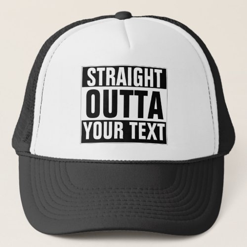 Custom STRAIGHT OUTTA Hat _ add your text here