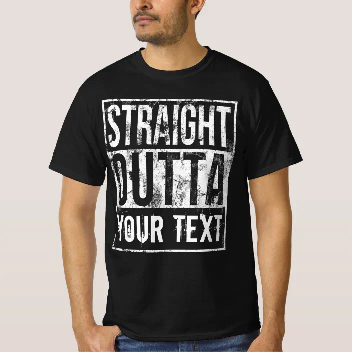 Your Text - Fitness TShirt Straight Outta Personalised Gym T-Shirt 