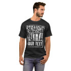 Custom Straight Outta Shirt Add Your Text Vintage