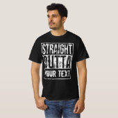 Custom Straight Outta Shirt Add Your Text Vintage (Front Full)
