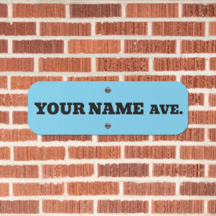 CUSTOM STREET NAME SIGN