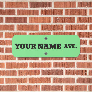 CUSTOM STREET NAME SIGN
