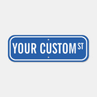Custom Street or Road Sign - Blue with White Type