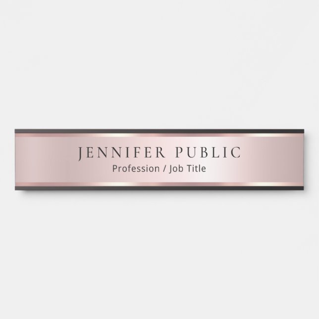 Custom Stylish Modern Template Luxe Rose Gold Door Sign (Front)