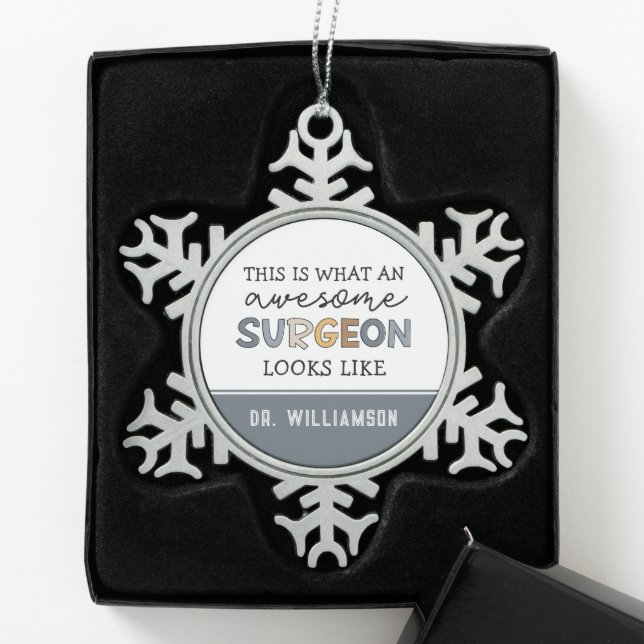 Custom Surgeon Funny Awesome Surgeon Gift Snowflake Pewter Christmas Ornament (Box)