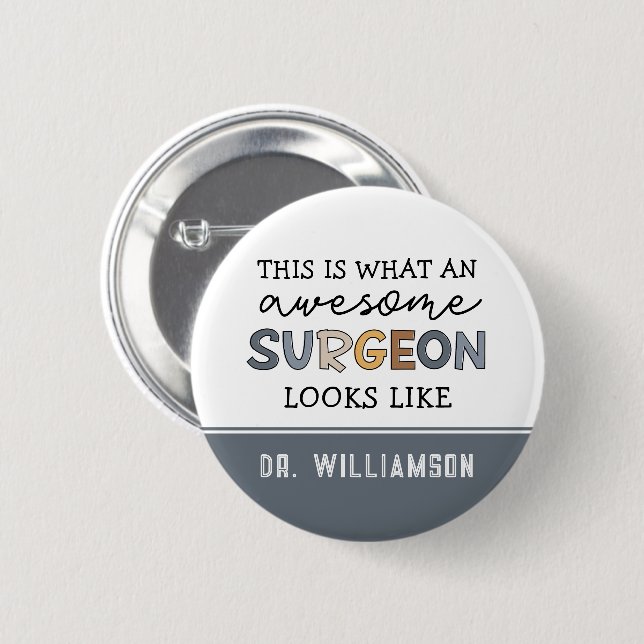 Custom Surgeon Funny Awesome Surgeon Gifts Button (Front & Back)