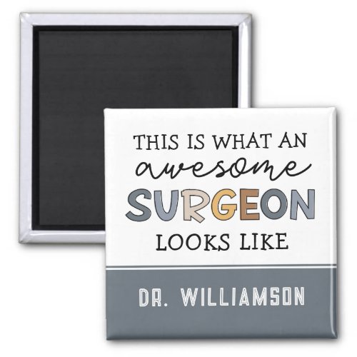 Custom Surgeon Funny Awesome Surgeon Gifts Magnet