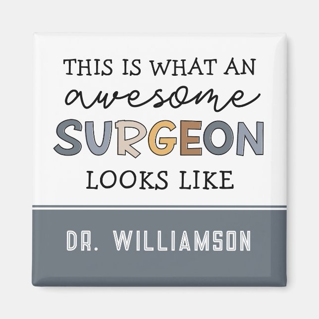 Custom Surgeon Funny Awesome Surgeon Gifts Magnet (Front)